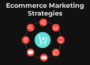 How to Foster an Effective eCommerce Marketing Game