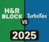 H&R Block vs. TurboTax: A Side-by-Side Comparison for 2025