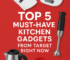 Top 5 Must-Have Kitchen Gadgets from Target Right Now🍴